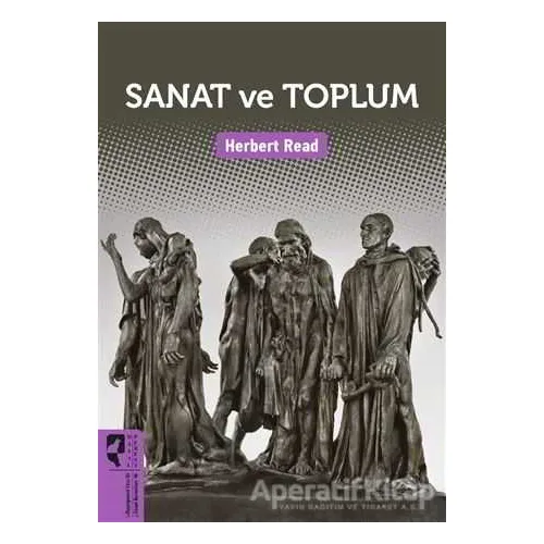 Sanat ve Toplum - Herbert Read - HayalPerest Kitap