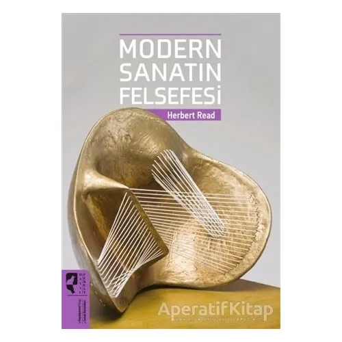 Modern Sanatın Felsefesi - Herbert Read - HayalPerest Kitap