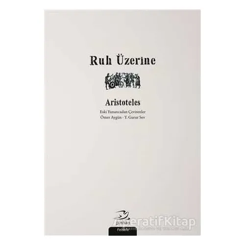 Ruh Üzerine - Aristoteles - Pinhan Yayıncılık