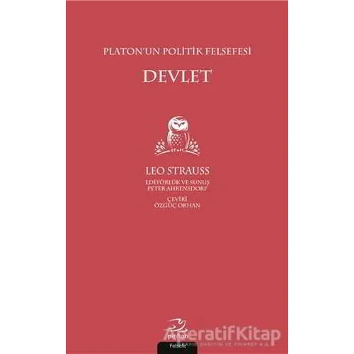Platonun Politik Felsefesi Devlet - Leo Strauss - Pinhan Yayıncılık