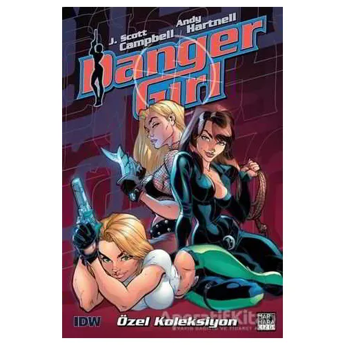 Danger Girl - Özel Koleksiyon - J. Scott Campbell - Marmara Çizgi