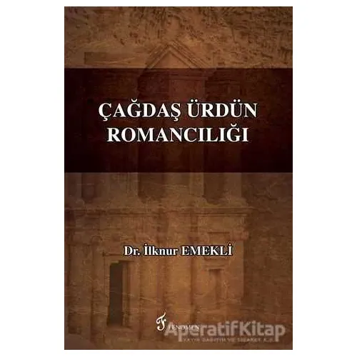 Çağdaş Ürdün Romancılığı - İlknur Emekli - Fenomen Yayıncılık