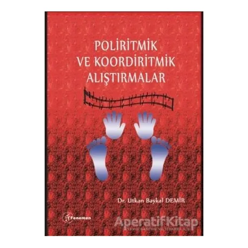 Poliritmik ve Koordiritmik Alıştırmalar - Utkan Baykal Demir - Fenomen Yayıncılık
