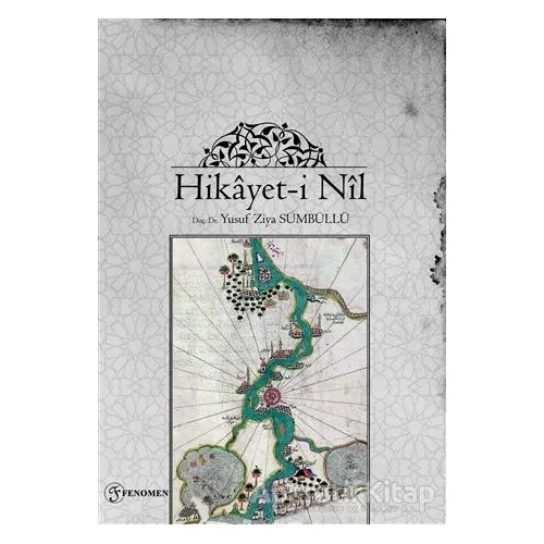 Hikayet-i Nil - Yusuf Ziya Sümbüllü - Fenomen Yayıncılık