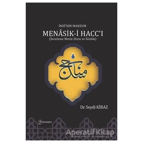 İndinin Manzum Menasik-i Haccı - Seydi Kiraz - Fenomen Yayıncılık