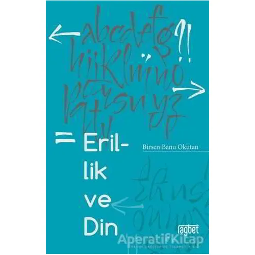 Erillik ve Din - Birsen Banu Okutan - Rağbet Yayınları