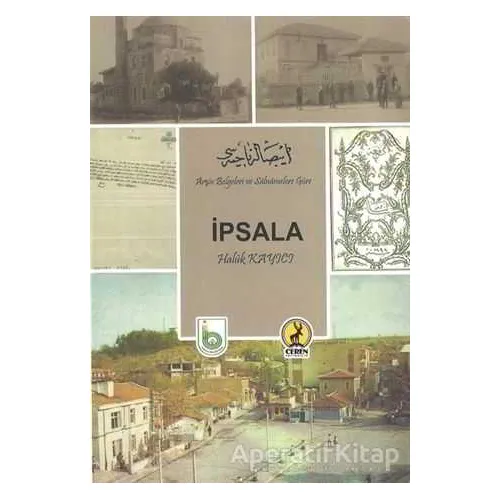 Arşiv Belgeleri ve Salnamelere Göre İpsala - Haluk Kayıcı - Ceren Yayıncılık