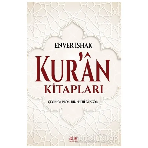 Kur’an Kitapları - Enver İshak - Akıl Fikir Yayınları