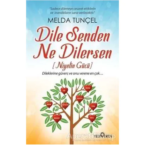 Dile Senden Ne Dilersen - Melda Tunçel - Yediveren Yayınları