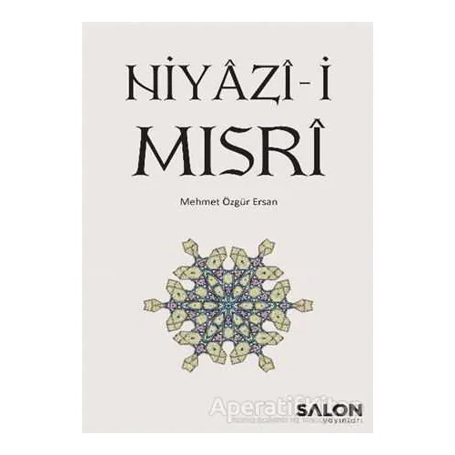 Niyazi-i Mısri - Mehmet Özgür Ersan - Salon Yayınları