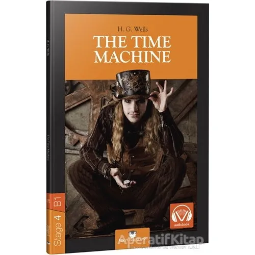 The Time Machine - Stage 4 - İngilizce Hikaye - H. G. Wells - MK Publications