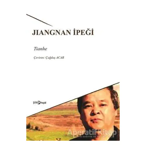 Jıangnan İpeği - Tianhe - Hayal Yayınları