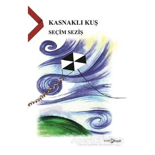 Kasnaklı Kuş - Seçim Seziş - Hayal Yayınları