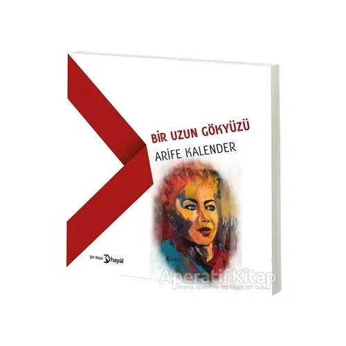Bir Uzun Gökyüzü - Arife Kalender - Hayal Yayınları