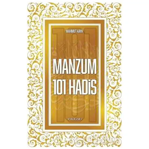 Manzum 101 Hadis - Mahmut Kaya - İnkılab Yayınları