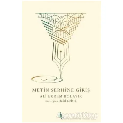 Metin Şerhine Giriş - Ali Ekrem Bolayır - H Yayınları