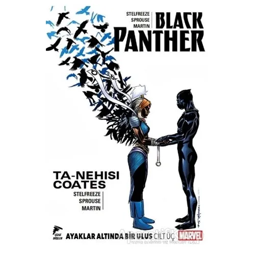 Black Panther Cilt 3: Ayaklar Altında Bir Ulus - Ta-Nehisi Coates - Çizgi Düşler Yayınevi