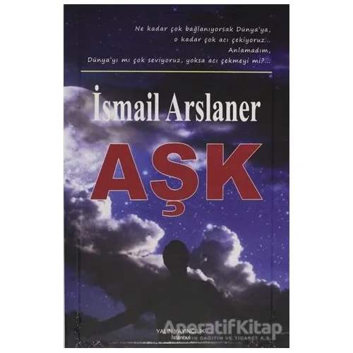 Aşk - İsmail Arslaner - Yalın Yayıncılık