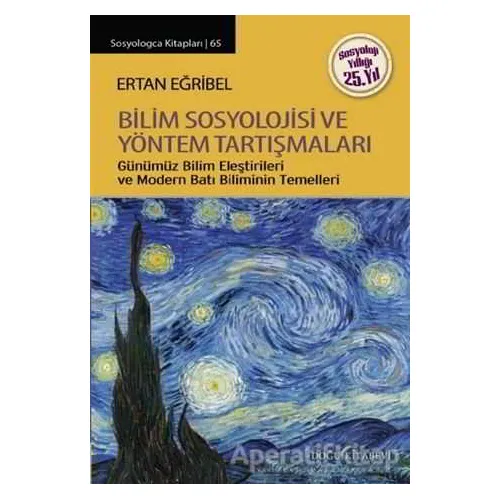 Bilim Sosyolojisi ve Yöntem Tartışmaları - Ertan Eğribel - Doğu Kitabevi