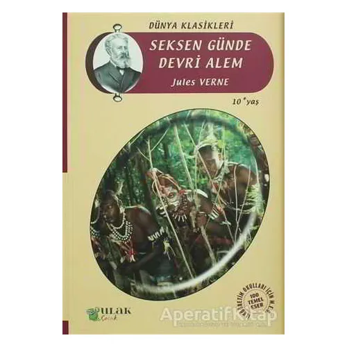 Seksen Günde Devri Alem - Jules Verne - Ulak Yayıncılık