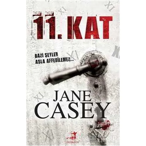 11. Kat - Jane Casey - Olimpos Yayınları