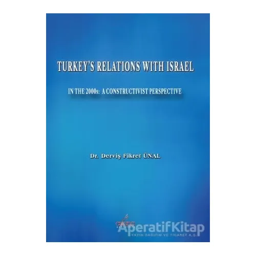 Turkeys Relations With Israel - Derviş Fikret Ünal - Astana Yayınları