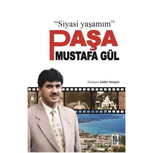 Paşa Mustafa Gül - Saffet Yenigün - Karınca Yayınları