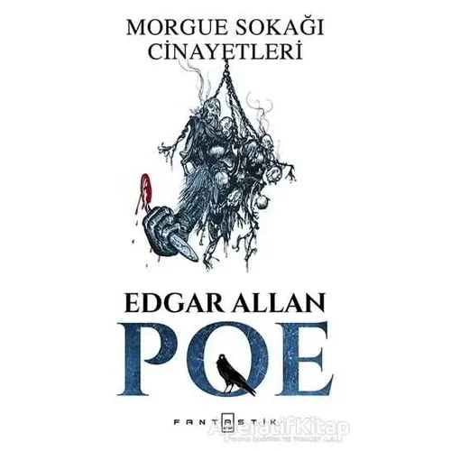 Morgue Sokağı Cinayetleri - Edgar Allan Poe - Fantastik Kitap