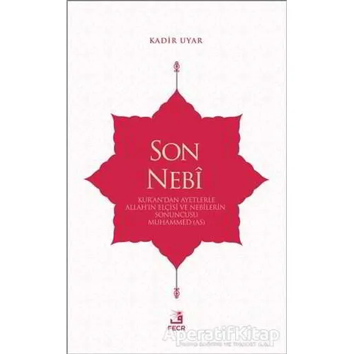 Son Nebi - Kadir Uyar - Fecr Yayınları