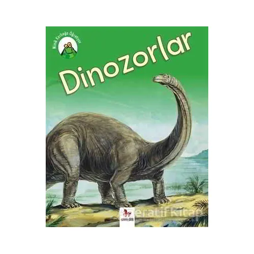 Minik Kurbağa Öğretiyor - Dinozolar - Annabelle Lynch - Almidilli