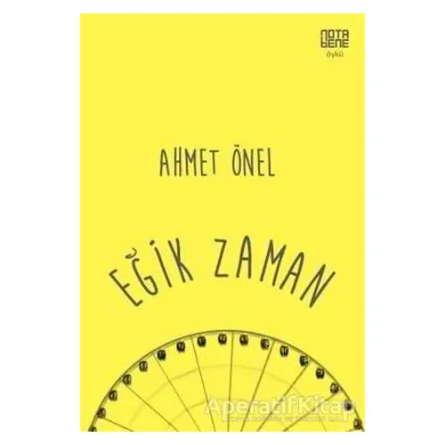 Eğik Zaman - Ahmet Önel - Nota Bene Yayınları