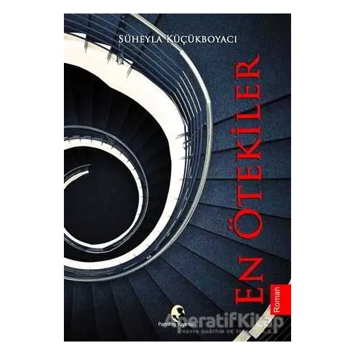 En Ötekiler - Süheyla Küçükboyacı - Pamiray Yayınları