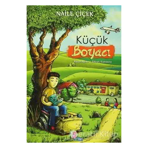 Küçük Boyacı - Naile Çiçek - Pamiray Yayınları