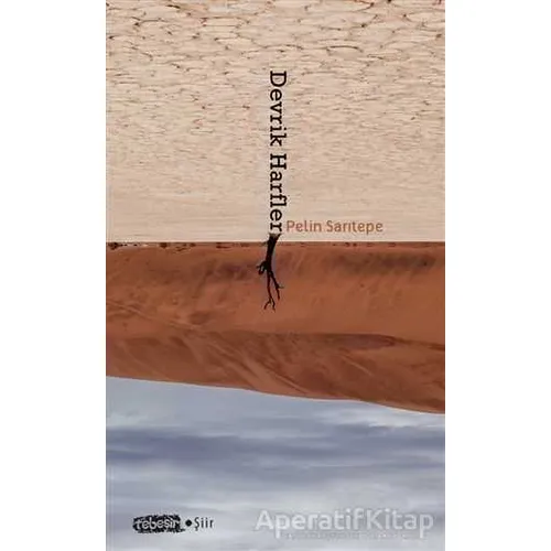 Devrik Harfler - Pelin Sarıtepe - Tebeşir Yayınları