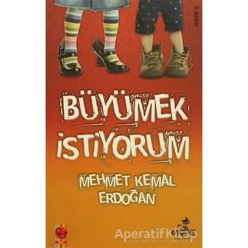Büyümek İstiyorum - Mehmet Kemal Erdoğan - Maske Kitap