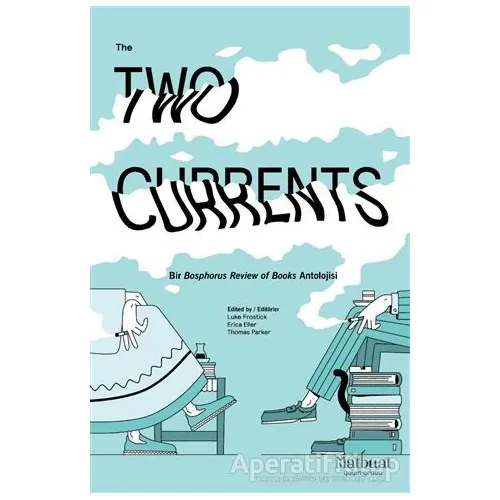The Two Currents - Kolektif - Matbuat Yayınları