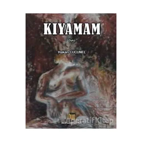 Kıyamam - Hakan Cucunel - Baygenç Yayıncılık