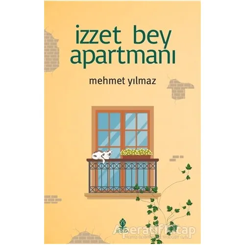 İzzet Bey Apartmanı - Mehmet Yılmaz - Roza Yayınevi