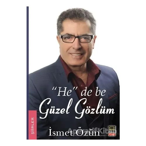He De Be Güzel Gözlüm - İsmet Özün - Babıali Kitaplığı