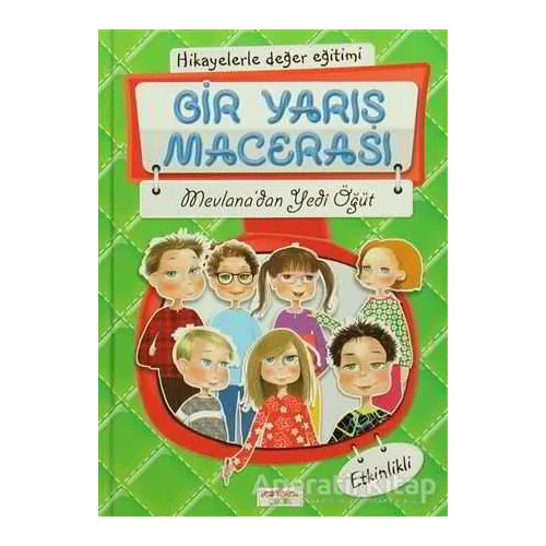 Hikayelerle Değer Eğitimi - Bir Yarış Macerası / Mevlanadan Yedi Öğüt