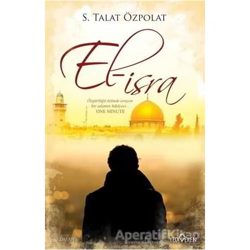 El-İsra - S. Talat Özpolat - Yediveren Yayınları