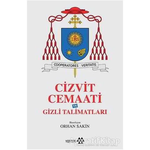 Cizvit Cemaati ve Gizli Talimatları - Orhan Sakin - Yeditepe Yayınevi
