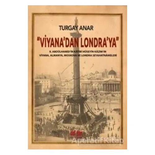Viyanadan Londraya - Turgay Anar - Akıl Fikir Yayınları