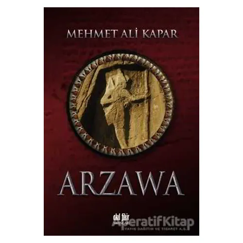 Arzawa - Mehmet Ali Kapar - Akıl Fikir Yayınları