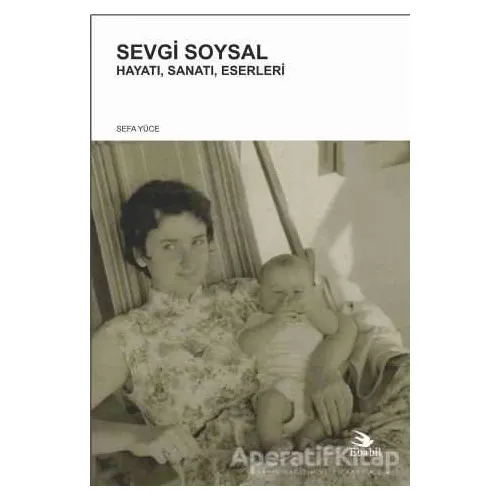 Sevgi Soysal - Sefa Yüce - Ebabil Yayınları
