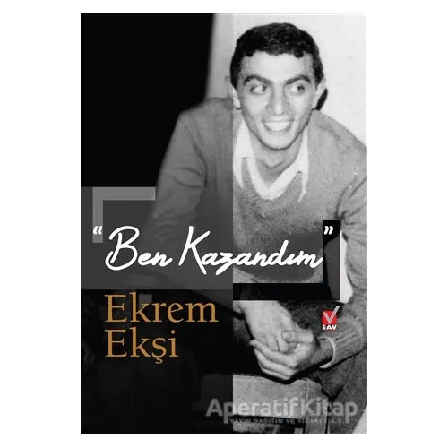 Ben Kazandım - Ekrem Ekşi - Sosyal Araştırmalar Vakfı