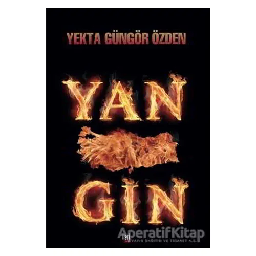 Yangın - Yekta Güngör Özden - İleri Yayınları