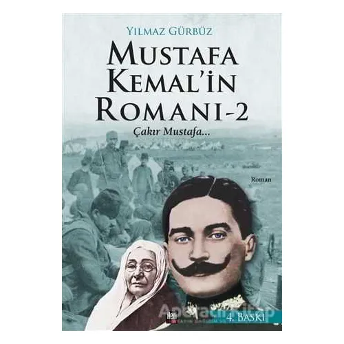 Mustafa Kemalin Romanı 2 - Yılmaz Gürbüz - İleri Yayınları