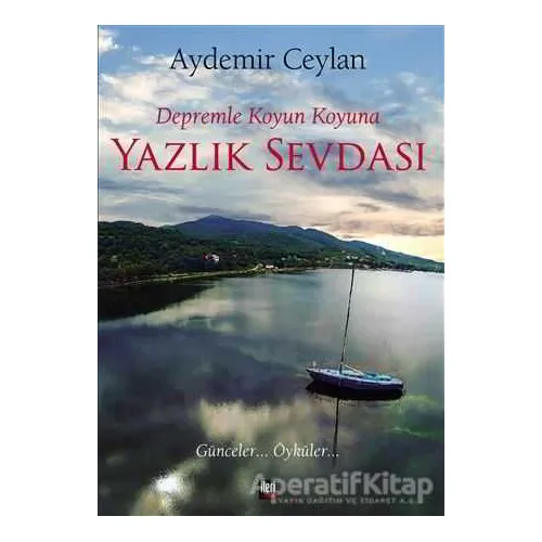Depremle Koyun Koyuna Yazlık Sevdası - Aydemir Ceylan - İleri Yayınları