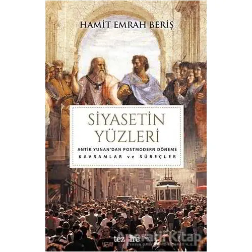 Siyasetin Yüzleri - Hamit Emrah Beriş - Tezkire